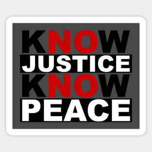 know justice know peace Sticker